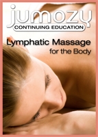Lymphatic Massage for the Body CE Course