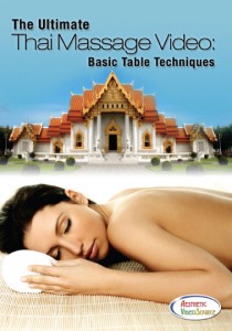 The Ultimate Thai Massage Video Basic Table Techniques