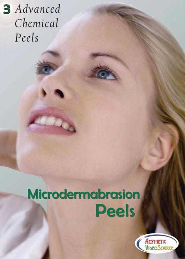 Advanced Chemical Peels: Vol. 3, Microdermabrasion Peels