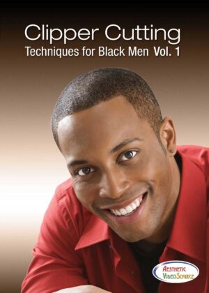 Clipper Cutting Techniques for Black Men, Vol. 1