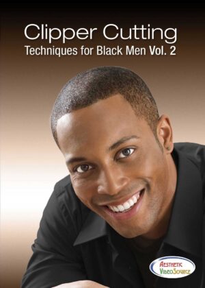 Clipper Cutting Techniques for Black Men, Vol. 2
