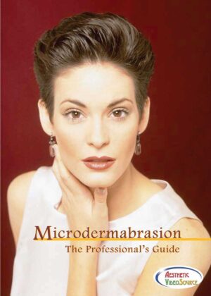 Microdermabrasion: The Professional's Guide